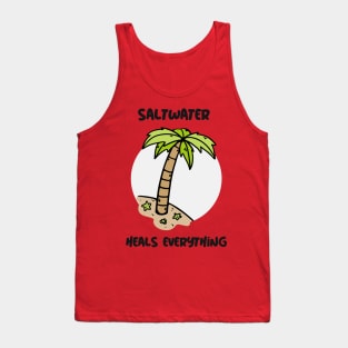 SALT WATER HEALS EVERYTHING Tank Top